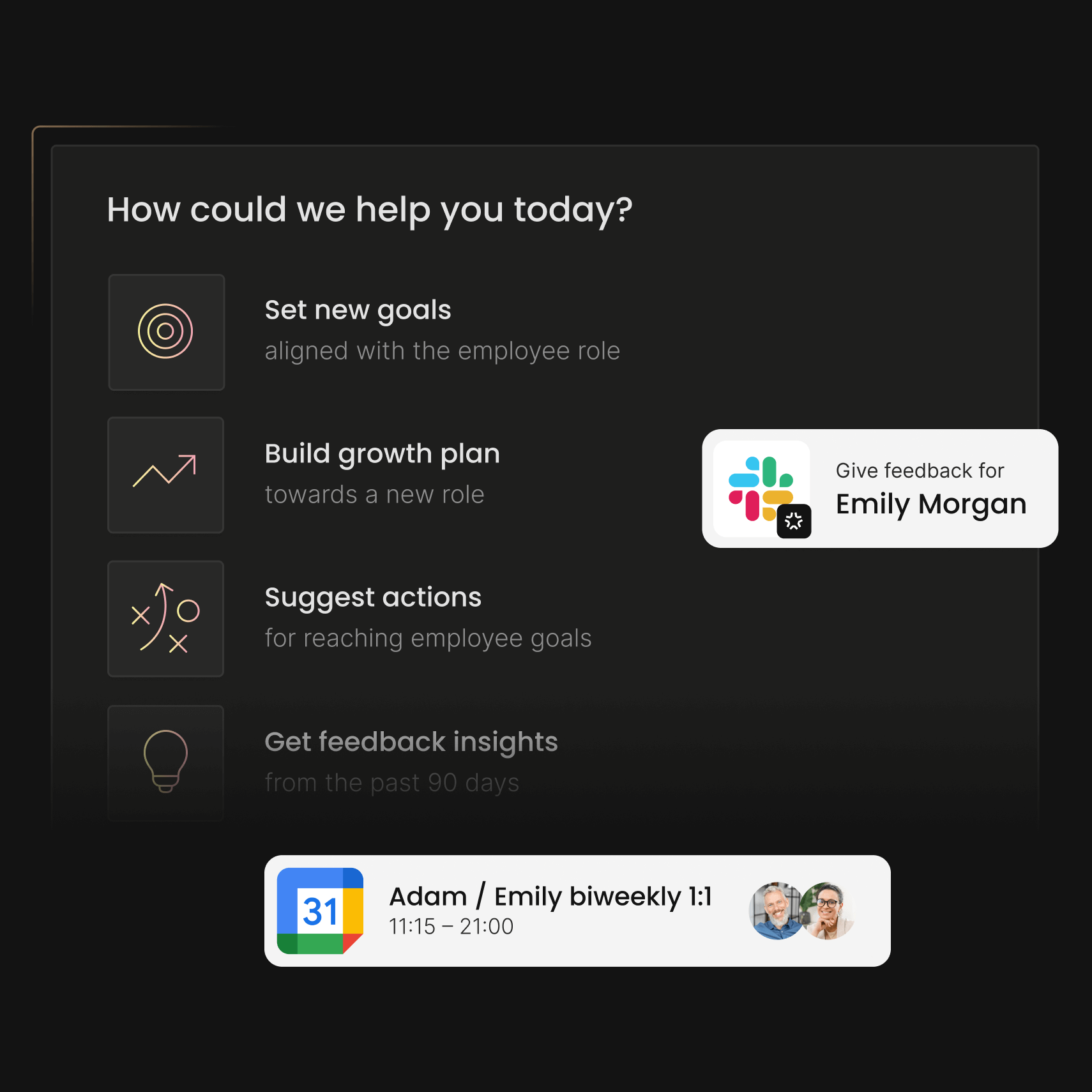 Continuous feedback, smarter 1:1s, better teams.